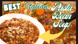 How to make the PERFECT Pasta Fagioli Italian Bean Soup [upl. by Chernow]