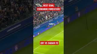 Best Goal Fernando Forestieri‼️Jdt vs Sabah fcfootball udineseshorts [upl. by Eibob]