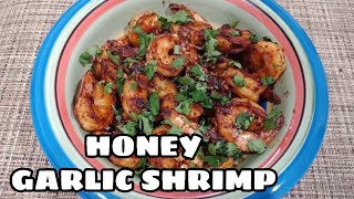 How to Cook HONEY GARLIC SHRIMP [upl. by Pudens710]