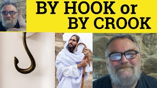 🔵 By Hook or by Crook Meaning  By Hook or by Crook Definition  By Hook or by Crook Examples Idioms [upl. by Geoff]