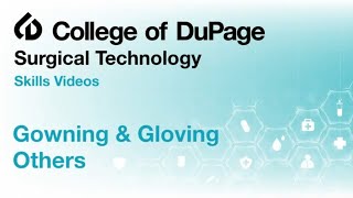 Surgical Technology Skills Gowning amp Gloving Others [upl. by Anerres]