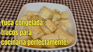 Cómo cocinar yuca congelada fácil yuca hervida [upl. by Anilrac]