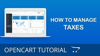 How to Manage Taxes in OpenCart 3x [upl. by Tompkins]