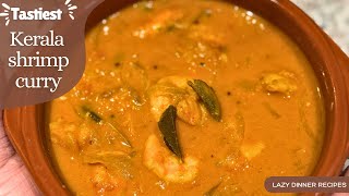 Kerala prawn curry  Lazy dinner recipes  Chemmeen curry  Food of Kerala ✨ [upl. by Dalohcin568]