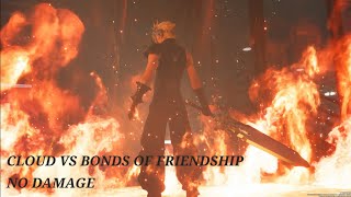 FF7 REBIRTH  CLOUD VS BONDS OF FRIENDSHIP  NO DAMAGE [upl. by Llerad]