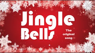 Jingle Bells Original Song [upl. by White]