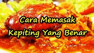 Cara Memasak Kepiting Yang Benar [upl. by Colwen]