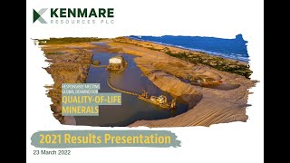 Kenmare Resources plc FY 2021 results webinar  Mar 2022 [upl. by Eustache]