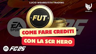 SCR HERO DOMENICA COME FARE CREDITI FACILI FC25 [upl. by Wini]