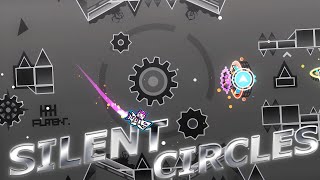 Silent Circles Infinity \\ PREVIEW unofficial  Geometry Dash [upl. by Adelia]