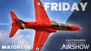 LIVE Eastbourne International Airshow 2023  Friday 18th August [upl. by Alaik]