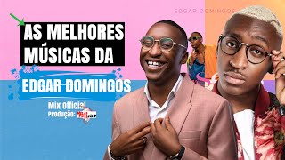 As Melhores De Edgar Domingos Mix Original 2023 [upl. by Pierrette]