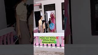 KDISTA DIUSIR MAKJENGKELIT DARI RUMAH SENDIRIviralvideotrendingshortviralshortvideotrendviral [upl. by Naxela]