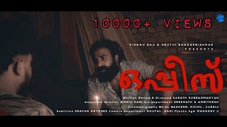 Oppees  Sarath Subrahmanyan  Malayalam Short Film 2024 [upl. by Enaamuj]