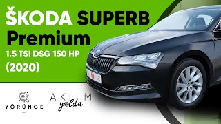 Yörünge – Škoda Superb 15 TSI 150 HP DSG ACT Premium 2020 İnceleme  Aklım Yolda [upl. by Ecneps89]