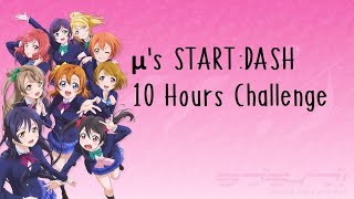 Love Live Start Dash  10 Hours Challenge [upl. by Hsirahc]