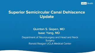 Neurosurgery Research Update Superior Semicircular Canal Dehiscence  UCLA Health [upl. by Beatriz]