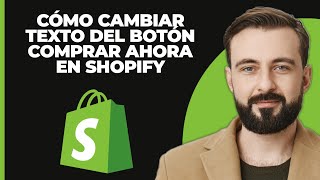 Cómo cambiar el texto del botón de quotComprar ahoraquot en Shopify 2024 Método actualizado [upl. by Loreen374]