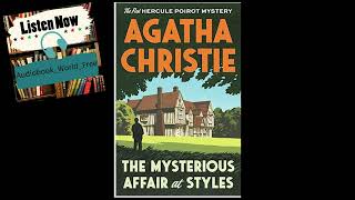 The Mystrious Affair at Styles by Agatha Christie  Full Audiobook [upl. by Ayocal664]