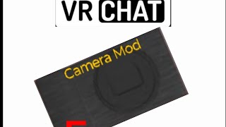 How to get a Free camera mod in VR chat No PC [upl. by Nosliw]