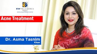 Acne Treatment amp Procedure  Dr Asma Tasnim Khan [upl. by Shepard]