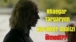 Rhaegar Targaryen  Ejderha Prensi  Karakter Analizi ve Teori [upl. by Femi551]