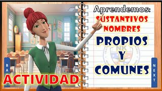 Nombres Propios y Comunes CON EJEMPLOS Y ACTIVIDADES [upl. by Friend]