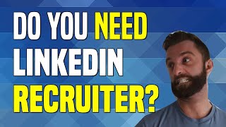 Do You Need LinkedIn Recruiter [upl. by Goetz]