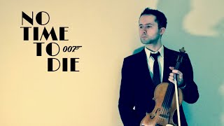 No Time To Die  Violin Cover [upl. by Akoek648]