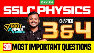 SSLC Physics  Chapter 3 amp 4  30 Most Important Questions  Xylem SSLC [upl. by Ariel]