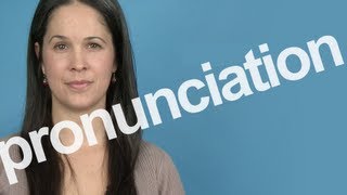 How to Pronounce PRONUNCIATION in American English [upl. by Mildred]