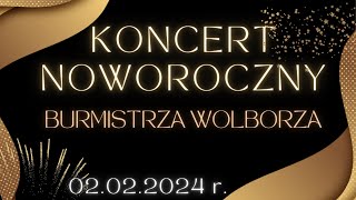 Koncert Noworoczny Wolbórz 2024 [upl. by Yeleen]