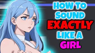 THE BEST How to Sound EXACTLY Like a GIRL Tutorial Voice Changer [upl. by Svetlana538]