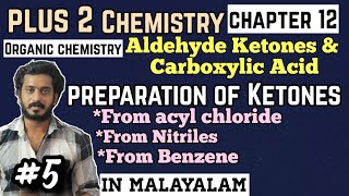 Preparation of Ketones in Malayalam from Acyl chloride nitriles benzene Aldehydes Ketones and carbox [upl. by Knowling208]