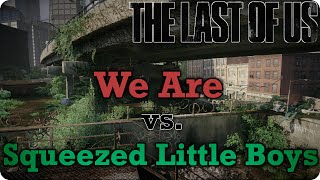 TLoU We Are vs Squeezed Little Boys  FN Competitive League Season 10 [upl. by Nerita227]