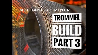 Trommel Build Part 3 [upl. by Dot336]