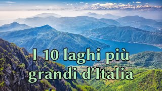 I 10 laghi più grandi dItalia [upl. by Medardas]