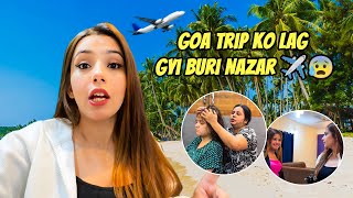 Goa Pahuchte hi Trip Ko Lag Gyi Buri Nazar 😰 Sneha Sachdeva [upl. by Llennehc]