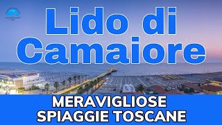 Lido di Camaiore una delle migliori destinazioni estive in Toscana [upl. by Schwab]