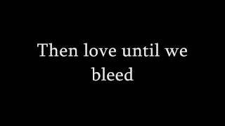 Lykke Li  Until We Bleed Original version Lyrics HD [upl. by Billi]