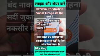 Otrivin Paediatric Nasal Drops Ke FaydeOtrivin Paediatric Nasal Drops Uses Benefits in Hindishorts [upl. by Nomla77]