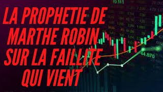 Les prophéties de Marthe Robin sur la faillite économique [upl. by Sari950]