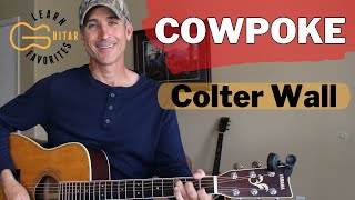 Cowpoke  Colter Wall Guitar Lesson  EASY COUNTRY [upl. by Esetal]