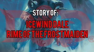 Icewind Dale Rime of The Frostmaiden Dungeons and Dragons Story Explained [upl. by Audre]