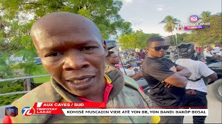 Bòn nouvèl  Komisè Muscadin fenk sot pyafe sou yon gwo Bandi Aux Cayes ki te nan baz Bakòp bosal [upl. by Niwri]