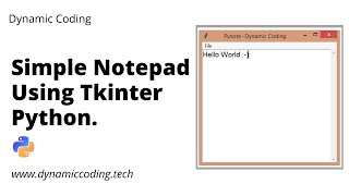 Simple Notepad App using Python  Python Projects For Beginners  Dynamic Coding  Tkinter Projects [upl. by Casabonne]