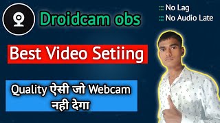 droidcam obs best settings  droidcam obs setup  obs studio tutorial 2022  vk adda 20 droidcam [upl. by Inatirb]