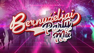 BERNUŽĖLIAI ✦ PARTY MIX ✦ GERIAUSIOS DAINOS ✦ 2023 [upl. by Chung889]