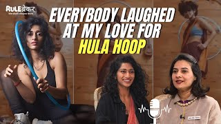 First Indian woman to hula hoop in a saree  Eshna Kutty on breaking stereotypes  Rulebreaker Ep 13 [upl. by Albertina]