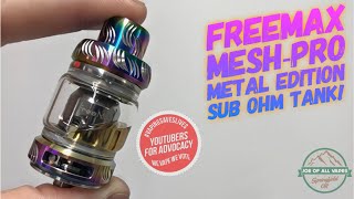 FreeMax Mesh Pro quotMetal Editionquot Sub ohm tank Review [upl. by Aloel39]